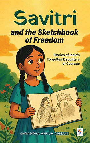 Buy Savitri and the Sketchbook of Freedom Book Online | Serene Publishers